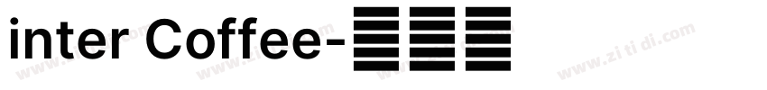 inter Coffee字体转换